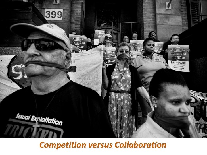 Competition versus Collaboration Competition versus Collaboration