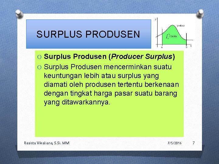 SURPLUS PRODUSEN O Surplus Produsen (Producer Surplus) O Surplus Produsen mencerminkan suatu keuntungan lebih
