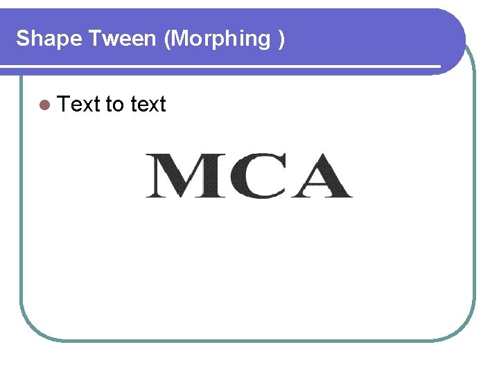 Shape Tween (Morphing ) l Text to text 