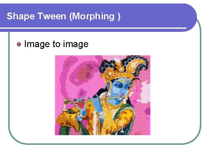 Shape Tween (Morphing ) l Image to image 