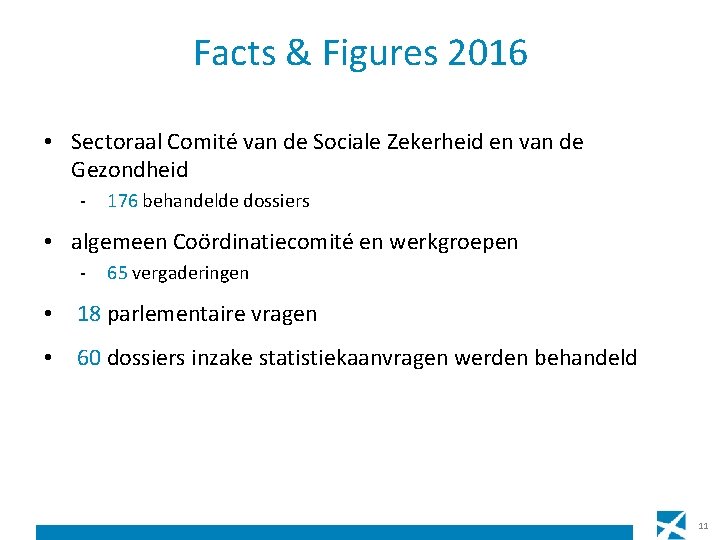 Facts & Figures 2016 • Sectoraal Comité van de Sociale Zekerheid en van de