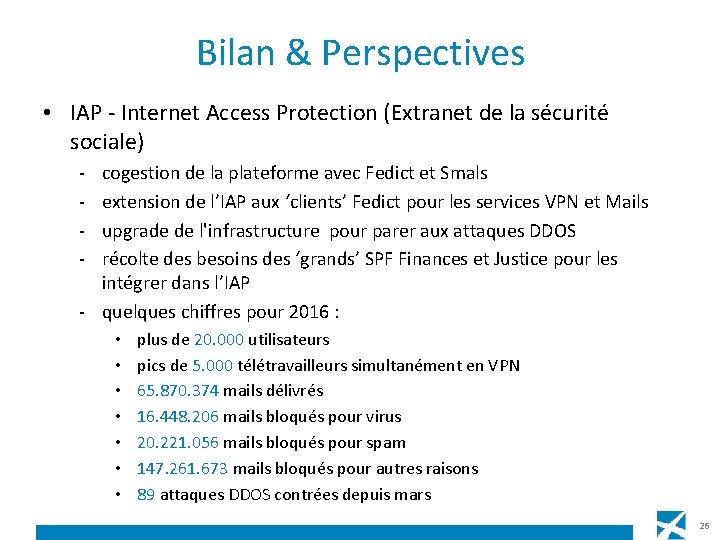 Bilan & Perspectives • IAP - Internet Access Protection (Extranet de la sécurité sociale)
