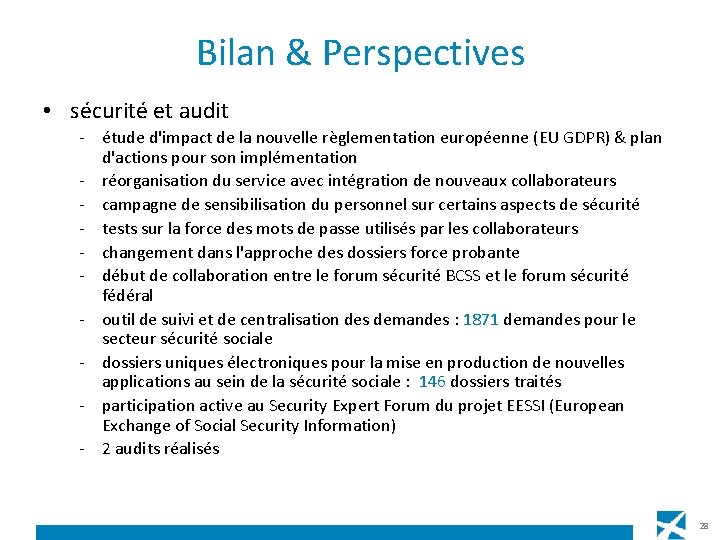 Bilan & Perspectives • sécurité et audit - étude d'impact de la nouvelle règlementation