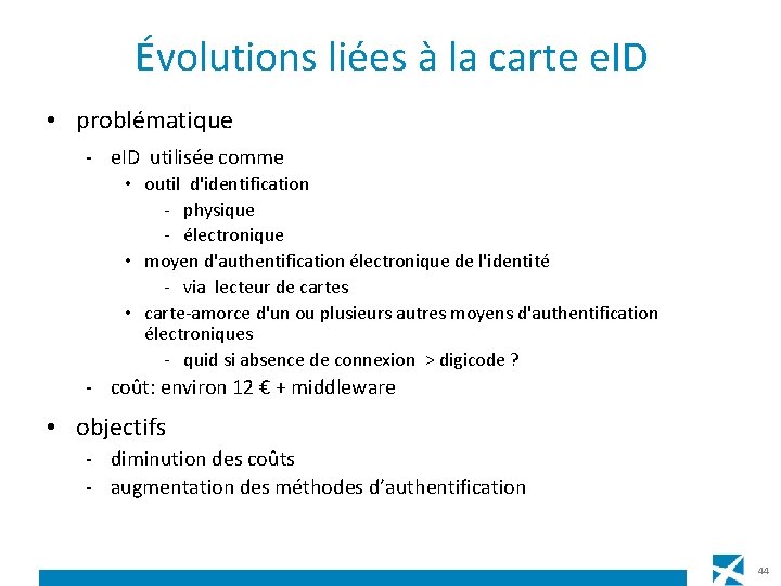 Évolutions liées à la carte e. ID • problématique - e. ID utilisée comme