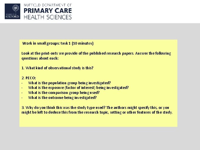  Work in small groups: task 1 (10 minutes) Look at the print-outs we