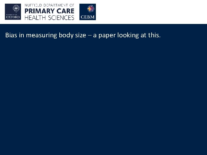 Bias in measuring body size – a paper looking at this. 