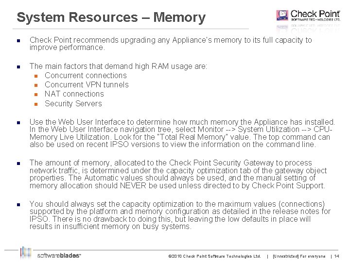 System Resources – Memory n Check Point recommends upgrading any Appliance’s memory to its