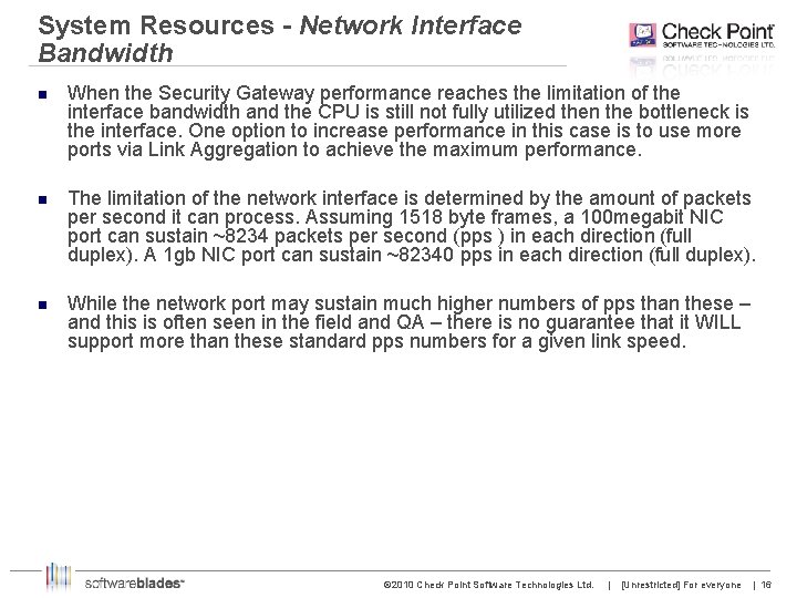 System Resources - Network Interface Bandwidth n When the Security Gateway performance reaches the