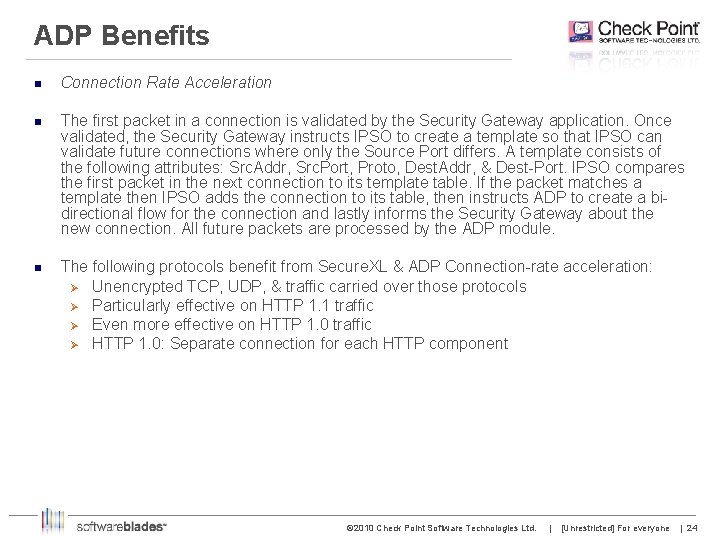 ADP Benefits n Connection Rate Acceleration n The first packet in a connection is