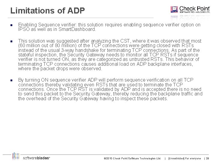 Limitations of ADP n Enabling Sequence verifier: this solution requires enabling sequence verifier option