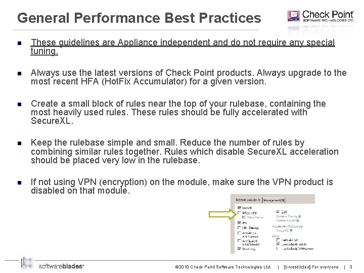 General Performance Best Practices n These guidelines are Appliance independent and do not require