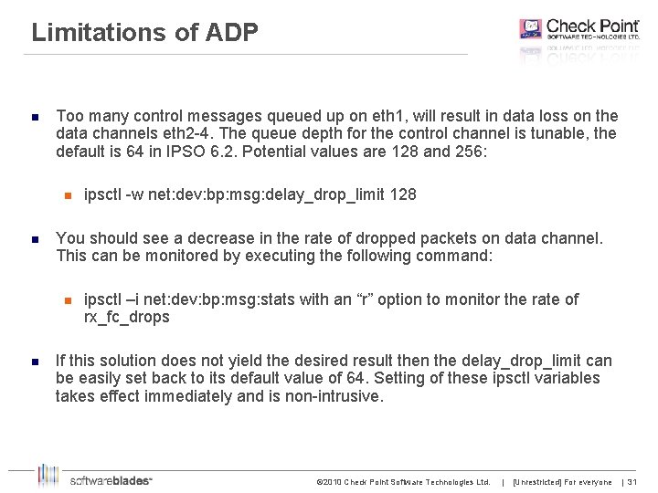 Limitations of ADP n Too many control messages queued up on eth 1, will