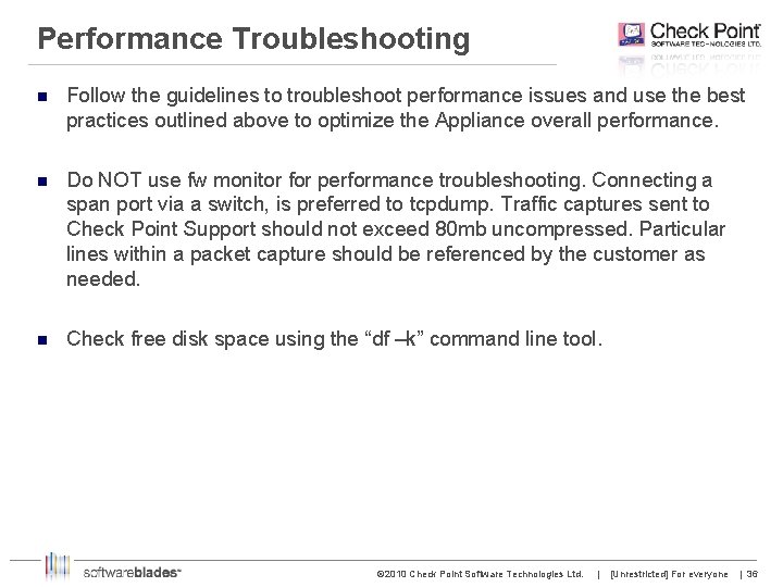 Performance Troubleshooting n Follow the guidelines to troubleshoot performance issues and use the best