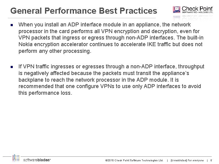 General Performance Best Practices n When you install an ADP interface module in an