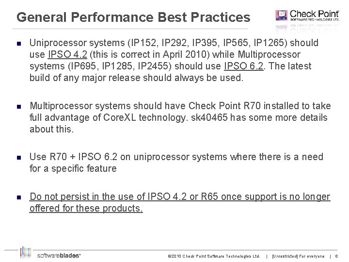 General Performance Best Practices n Uniprocessor systems (IP 152, IP 292, IP 395, IP