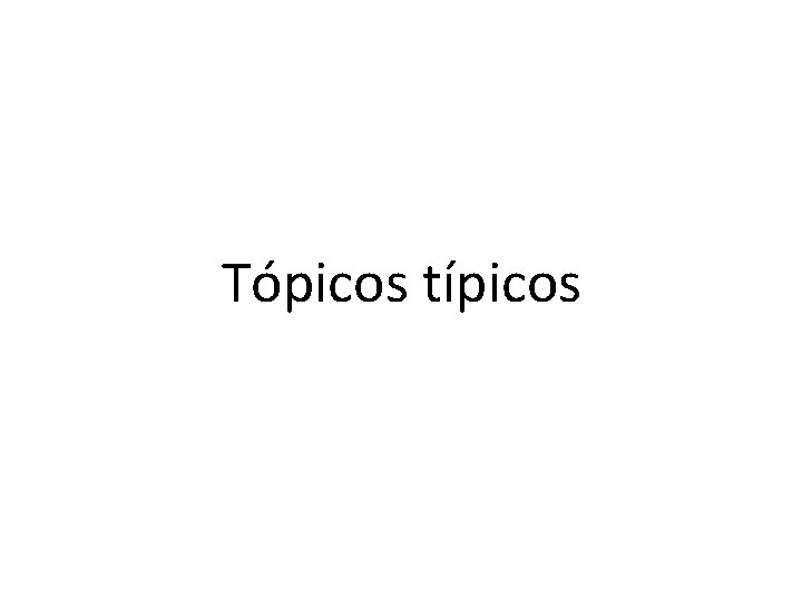 Tópicos típicos 