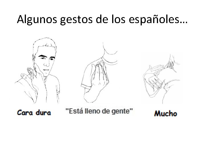 Algunos gestos de los españoles… 