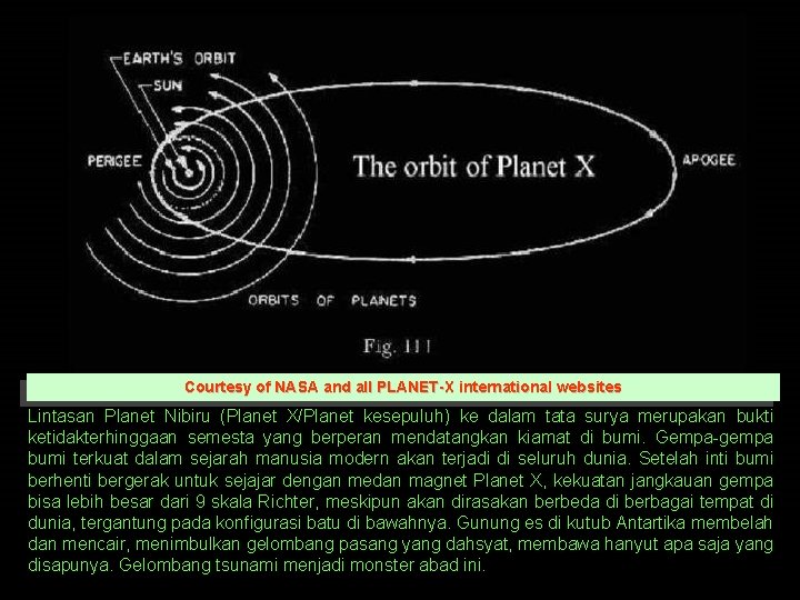 Courtesy of NASA and all PLANET-X international websites Lintasan Planet Nibiru (Planet X/Planet kesepuluh)