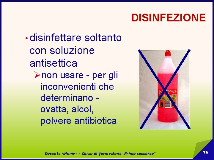 DISINFEZIONE • disinfettare soltanto con soluzione antisettica Ønon usare - per gli inconvenienti che