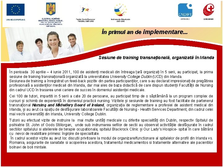 În primul an de implementare. . . Sesiune de training transnațională, organizată în Irlanda