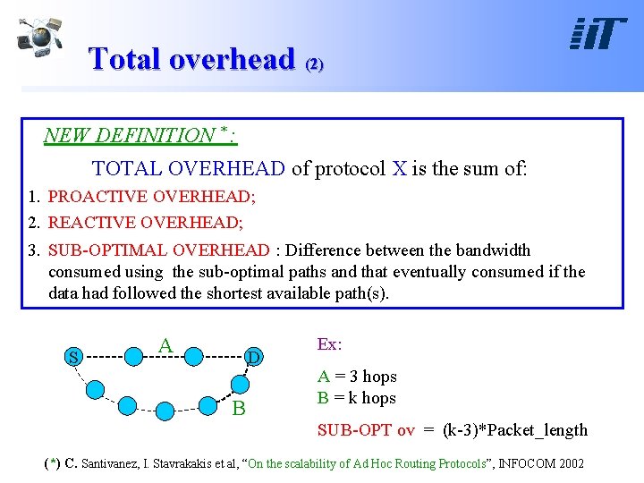 Total overhead (2) NEW DEFINITION * : TOTAL OVERHEAD of protocol X is the