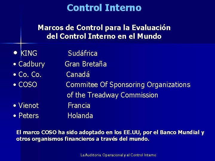 Control Interno Marcos de Control para la Evaluación del Control Interno en el Mundo