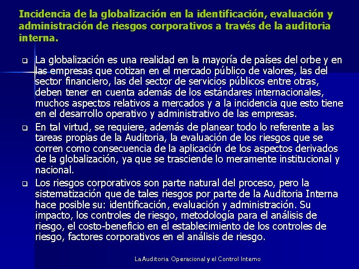 Incidencia de la globalización en la identificación, evaluación y administración de riesgos corporativos a