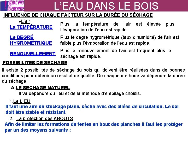 L’EAU DANS LE BOIS INFLUENCE DE CHAQUE FACTEUR SUR LA DURÉE DU SÉCHAGE L’air