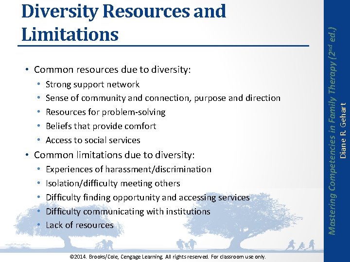  • • • Strong support network Sense of community and connection, purpose and