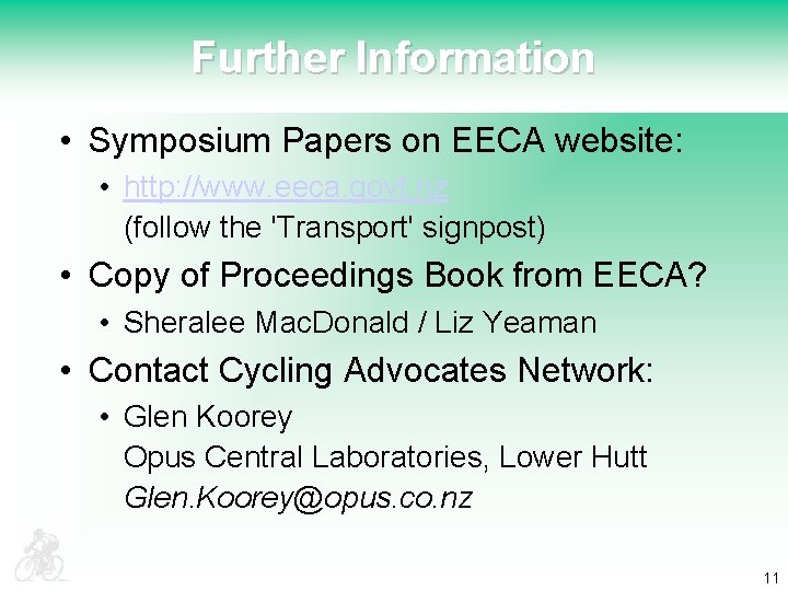 Further Information • Symposium Papers on EECA website: • http: //www. eeca. govt. nz