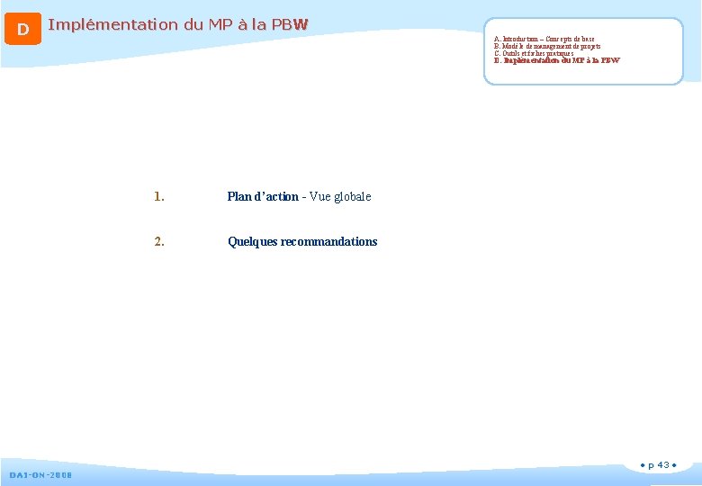 D Implémentation du MP à la PBW A. Introduction – Concepts de base B.