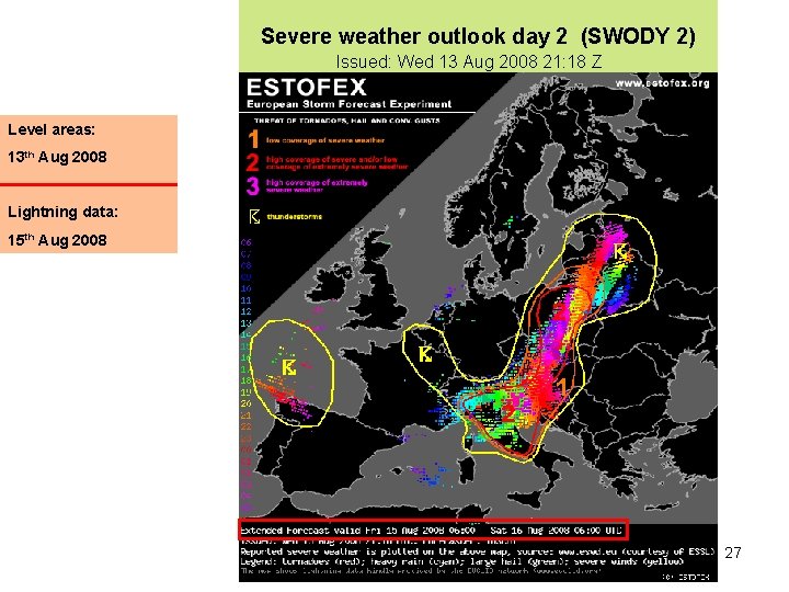 Severe weather outlook day 2 (SWODY 2) Issued: Wed 13 Aug 2008 21: 18
