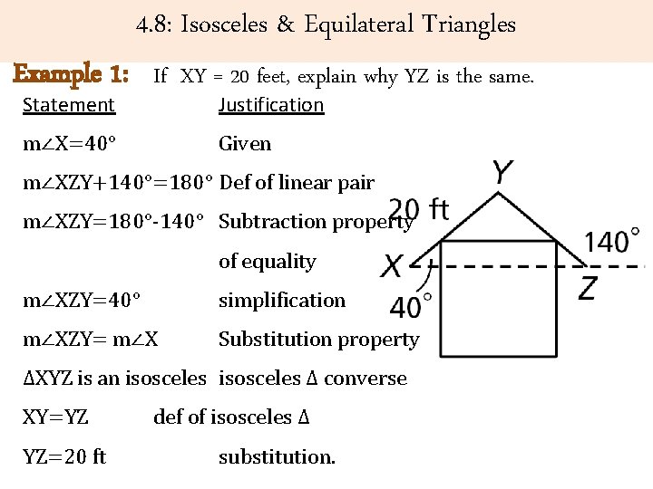 4. 8: Isosceles & Equilateral Triangles Example 1: Statement If XY = 20 feet,