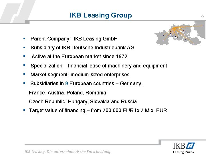 IKB Leasing Group § Parent Company - IKB Leasing Gmb. H § Subsidiary of