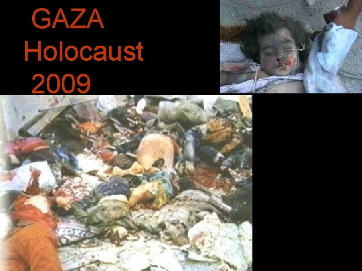 GAZA Holocaust 2009 
