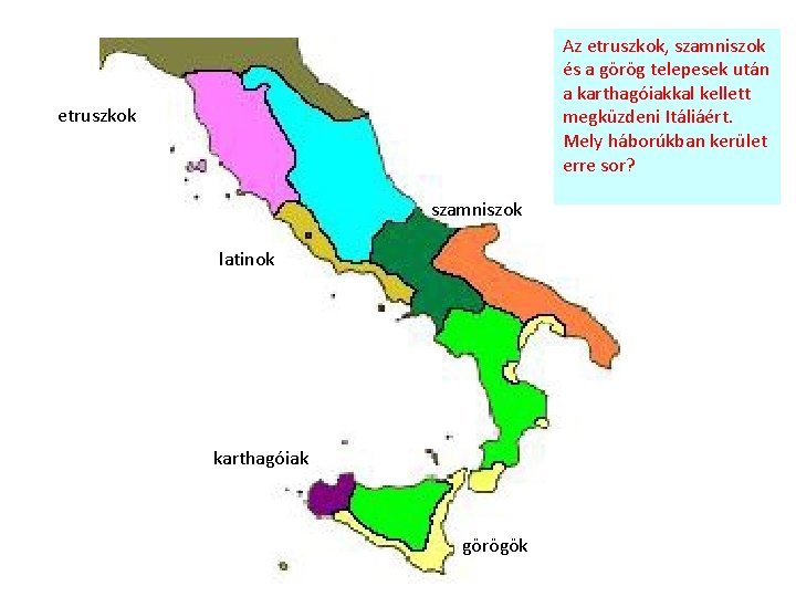 Az etruszkok, szamniszok és a görög telepesek után a karthagóiakkal kellett megküzdeni Itáliáért. Mely