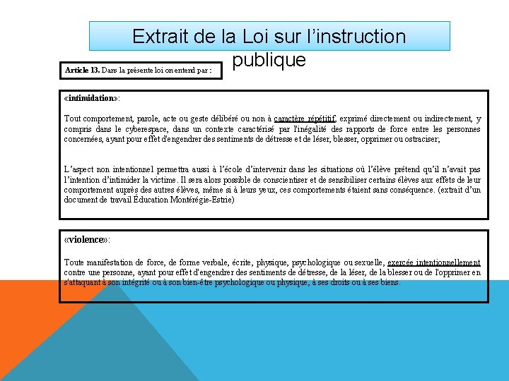 Extrait de la Loi sur l’instruction publique Article 13. Dans la présente loi on Extrait de la Loi sur l’instruction publique Article 13. Dans la présente loi on