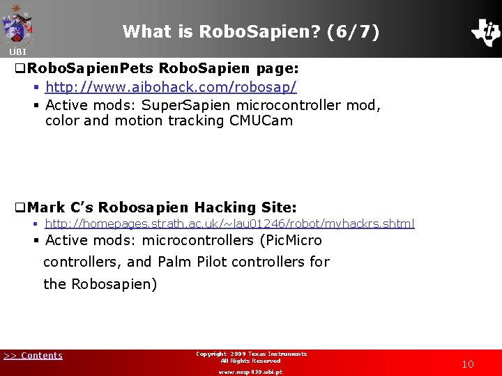 What is Robo. Sapien? (6/7) UBI q. Robo. Sapien. Pets Robo. Sapien page: §