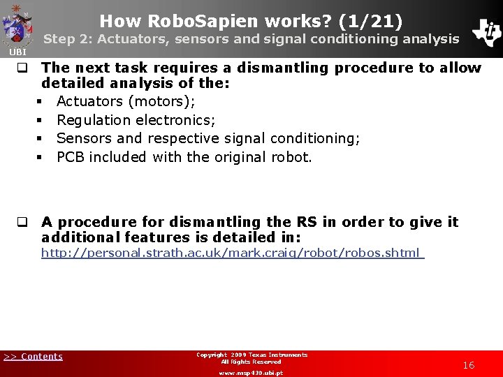 How Robo. Sapien works? (1/21) Step 2: Actuators, sensors and signal conditioning analysis UBI