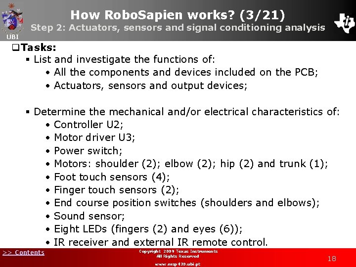 How Robo. Sapien works? (3/21) Step 2: Actuators, sensors and signal conditioning analysis UBI