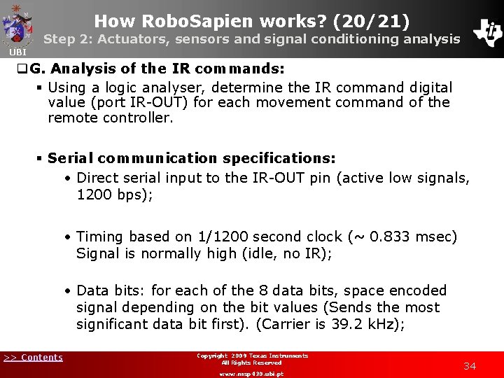 How Robo. Sapien works? (20/21) Step 2: Actuators, sensors and signal conditioning analysis UBI