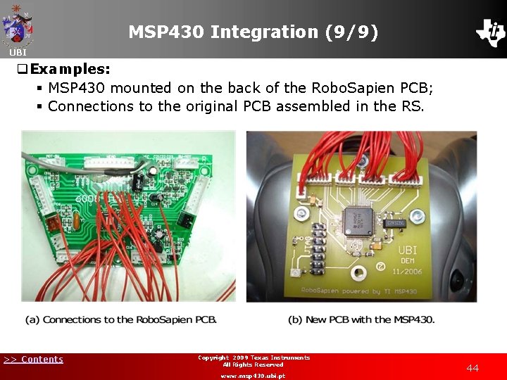 MSP 430 Integration (9/9) UBI q. Examples: § MSP 430 mounted on the back