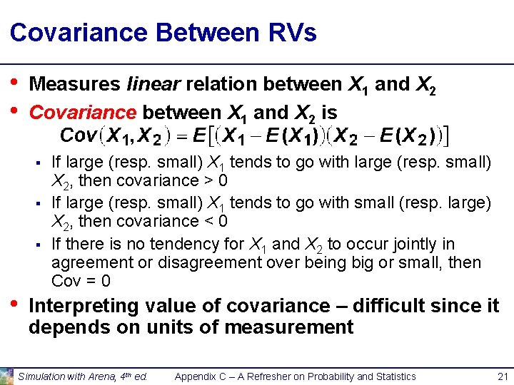 Covariance Between RVs • • Measures linear relation between X 1 and X 2