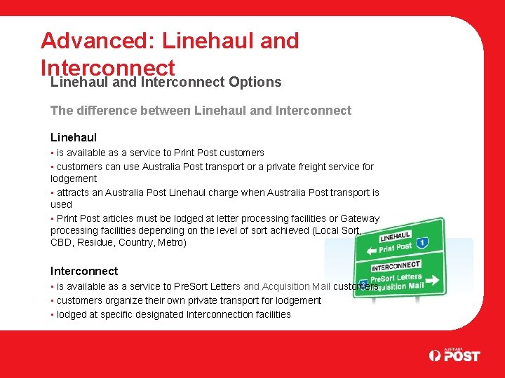 Advanced: Linehaul and Interconnect Options The difference between Linehaul and Interconnect Linehaul • is