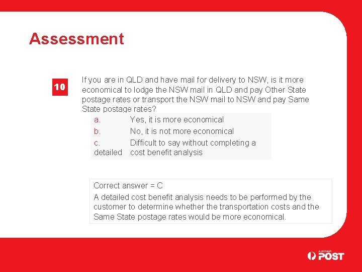 Assessment 10 If you are in QLD and have mail for delivery to NSW,