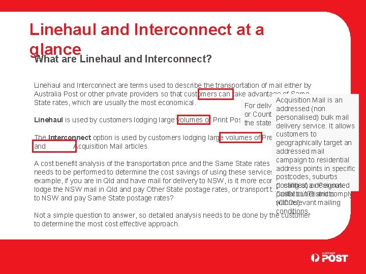 Linehaul and Interconnect at a glance What are Linehaul and Interconnect? Linehaul and Interconnect