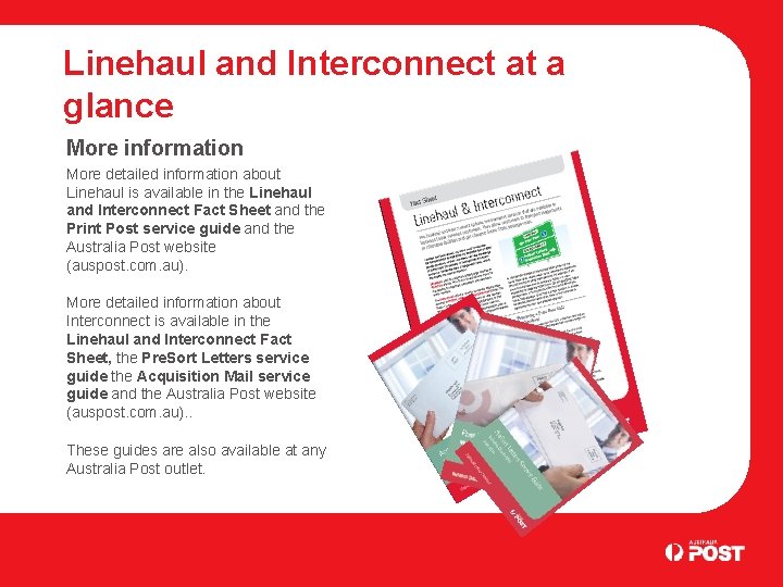 Linehaul and Interconnect at a glance More information More detailed information about Linehaul is