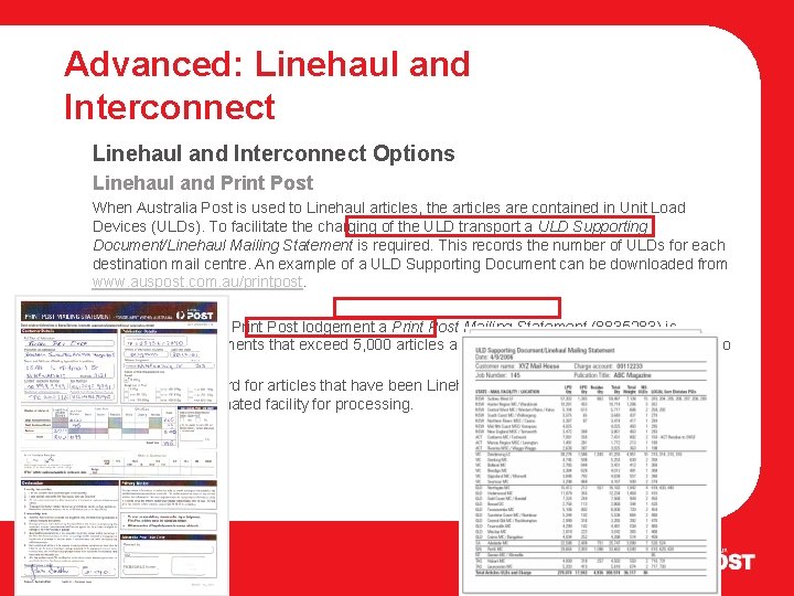 Advanced: Linehaul and Interconnect Options Linehaul and Print Post When Australia Post is used