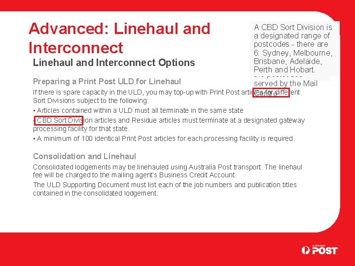 Advanced: Linehaul and Interconnect A CBD Sort Division is a designated range Articles lodged