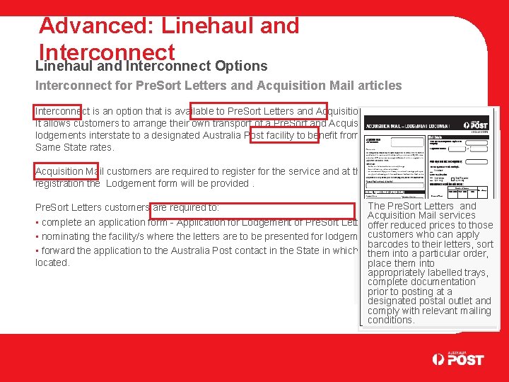 Advanced: Linehaul and Interconnect Options Interconnect for Pre. Sort Letters and Acquisition Mail articles